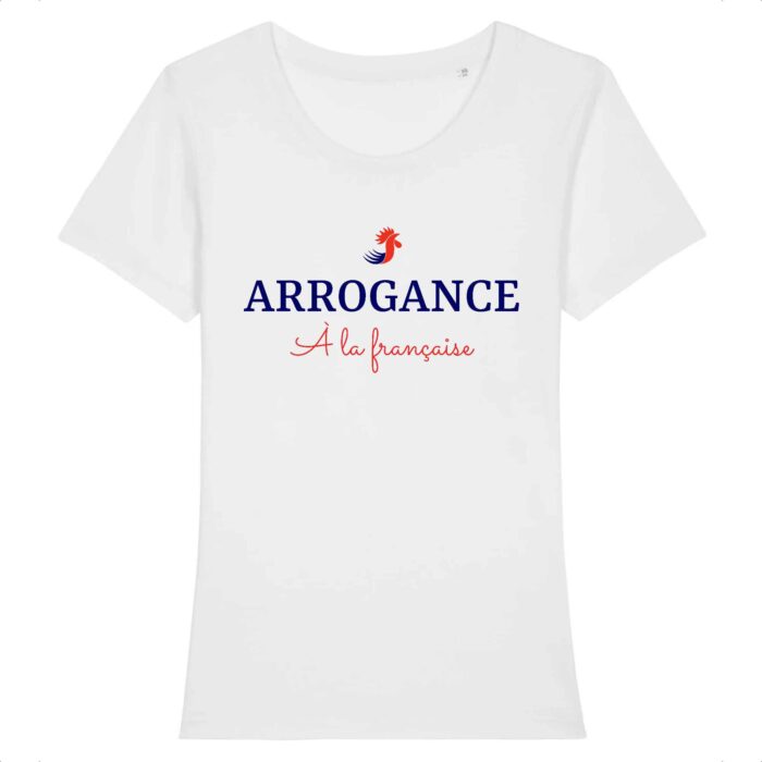 T-shirt Arrogance à la française - femme - BIO