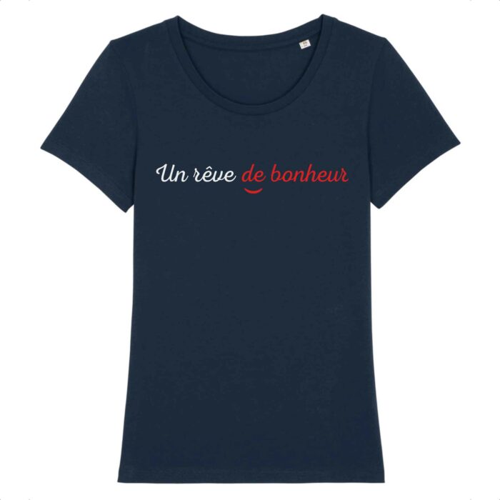 T-shirt Un rêve de bonheur - BIO - femme