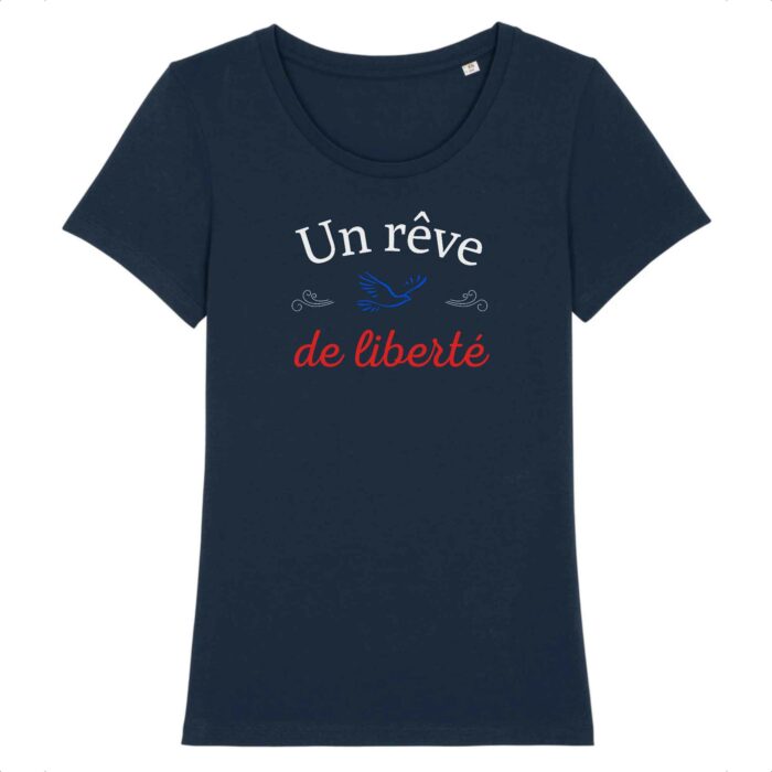 T-shirt Un rêve de liberté - BIO - femme